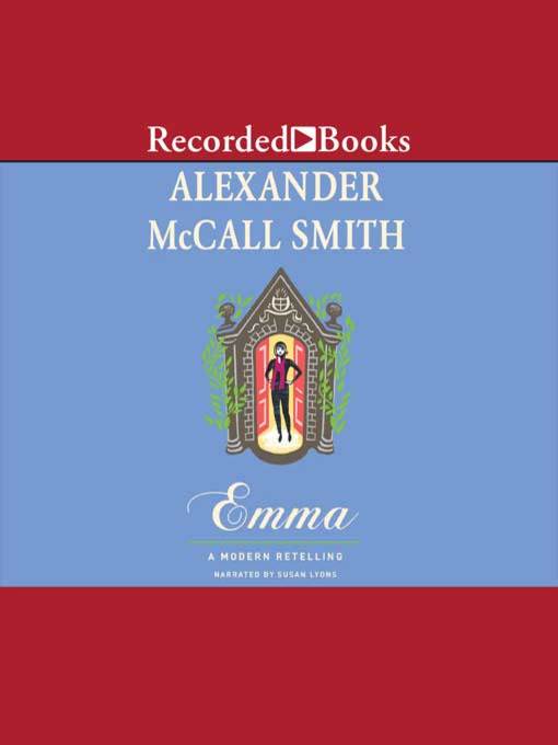 Title details for Emma by Alexander McCall Smith - Available